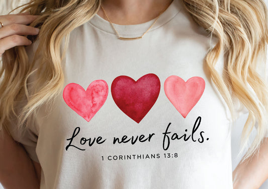 Love Never Fails T-Shirt